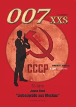 007 XXS: 50 Jahre James Bond  “Liebesgrüße aus Moskau“